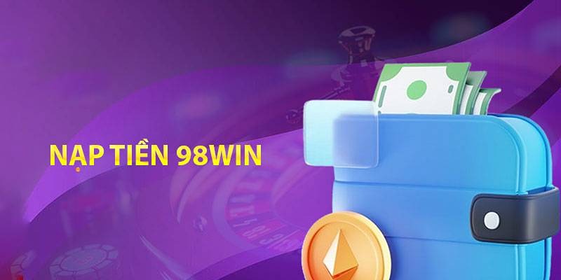 FAQs – Giải đáp câu hỏi thường gặp về nạp tiền 98win